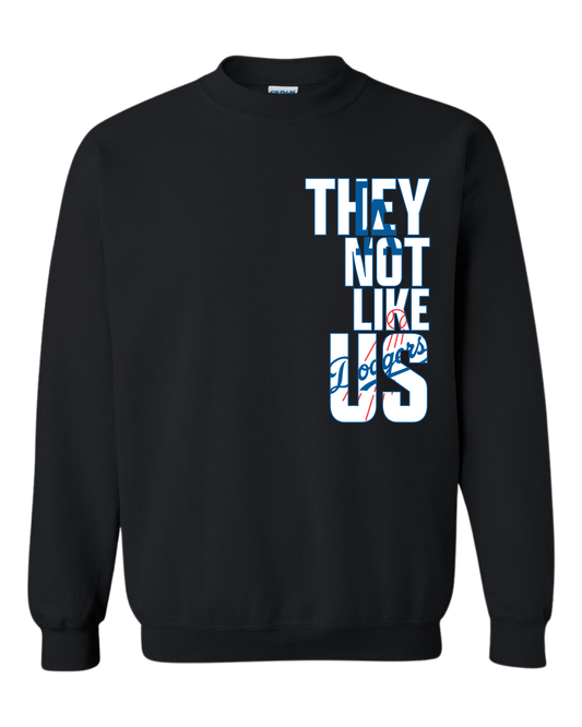 LA "They Not Like Us" Crewneck