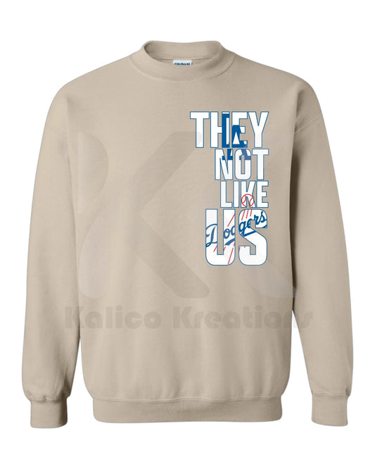 LA "They Not Like Us" Crewneck