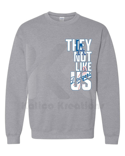 LA "They Not Like Us" Crewneck