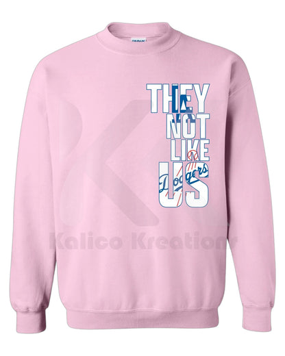 LA "They Not Like Us" Crewneck