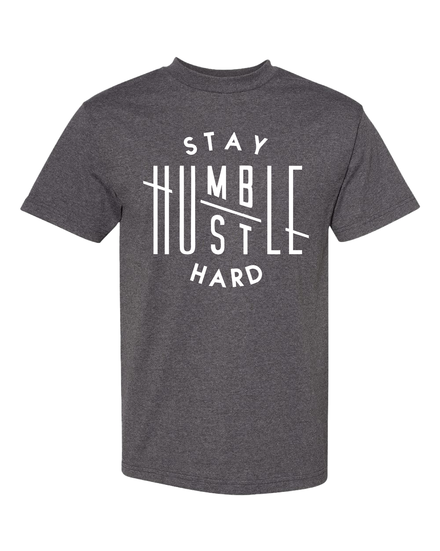Stay Humble Hustle Hard